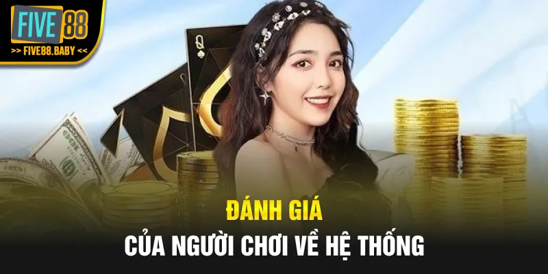 Đánh giá của người chơi về hệ thống