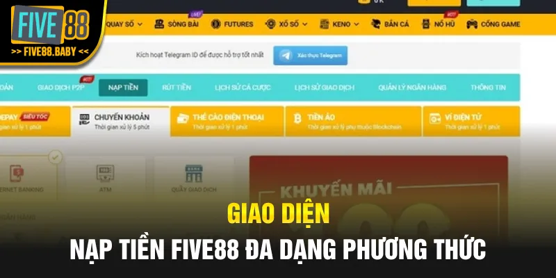 Giao diện nạp tiền Five88 đa dạng phương thức