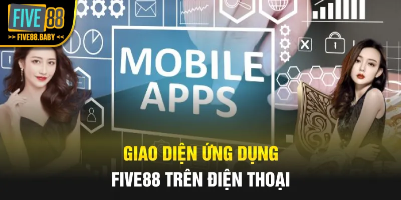 Giao diện ứng dụng Five88 trên điện thoại