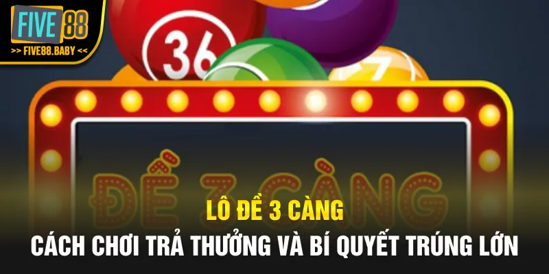 lô đề 3 càng
