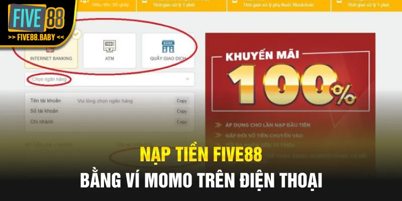 Nạp tiền Five88 bằng ví MOMO trên điện thoại