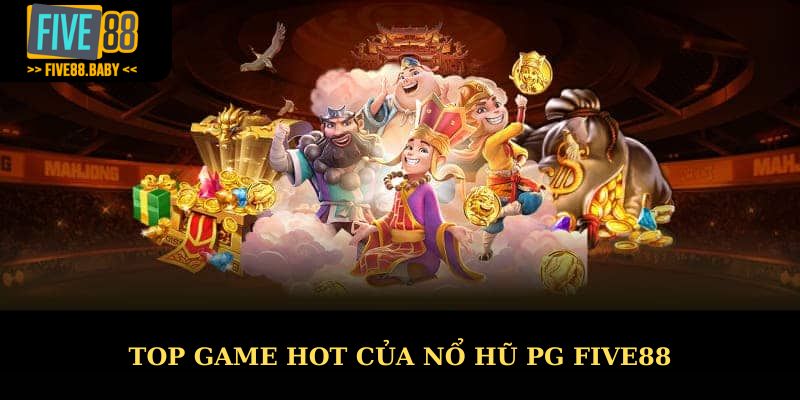 Top game hot tại sảnh game